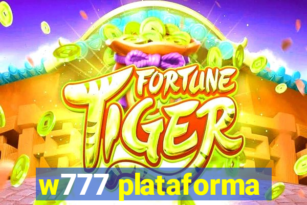 w777 plataforma